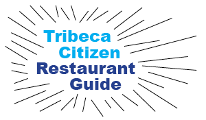 Tribeca Citizen Restaurant Guide