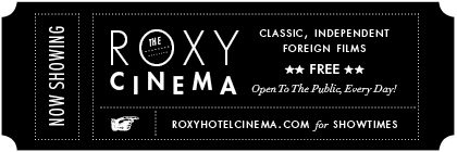 Roxy Hotel Cinema